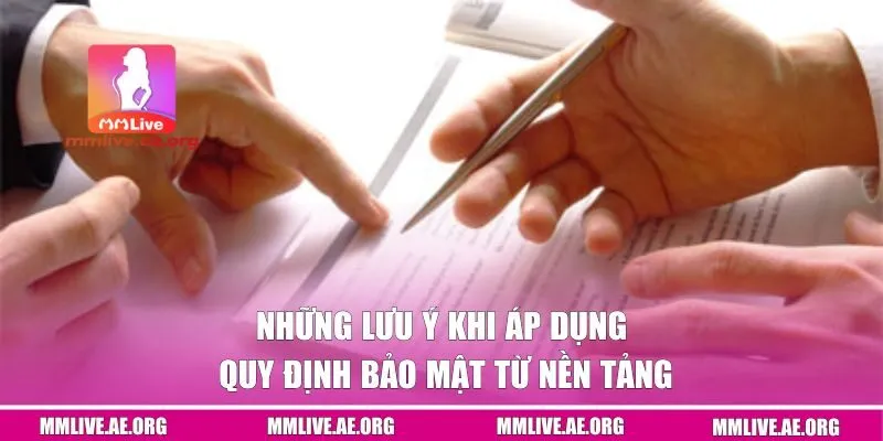 Những lưu ý khi bạn áp dụng điều khoản sử dụng MM Live