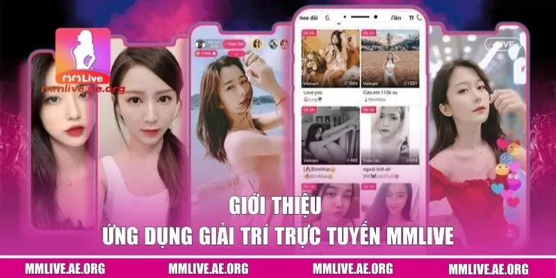Giới thiệu ứng dụng giải trí trực tuyến MMLive