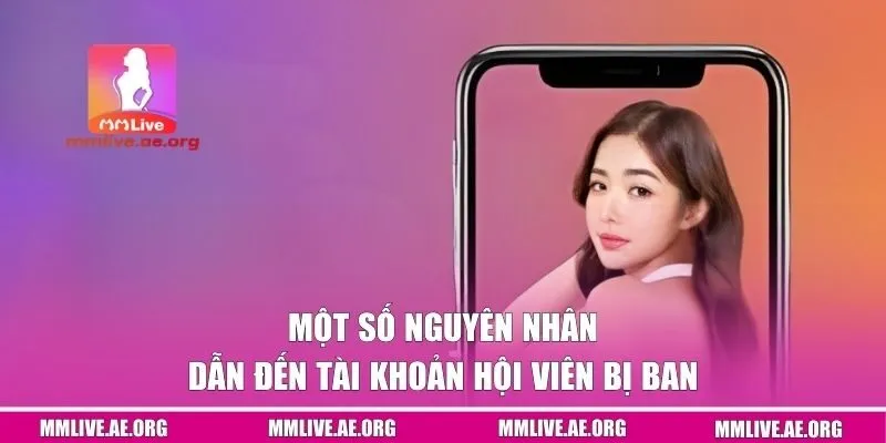 Một số nguyên nhân dẫn đến tài khoản hội viên bị ban